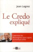 Couverture du livre « Le credo » de Jean Legrez aux éditions Artege