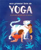 Couverture du livre « Mon premier livre de yoga » de Anna Lang et Lorena V. Pajalunga aux éditions Kimane
