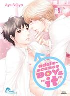 Couverture du livre « Adolescence boy & it » de Aya Sakyo aux éditions Boy's Love