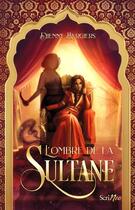 Couverture du livre « L'Ombre de la sultane » de Djenny Bergiers aux éditions Scrineo