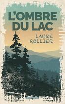 Couverture du livre « L'ombre du lac » de Laure Rollier aux éditions Moissons Noires