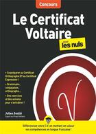 Couverture du livre « Le certificat Voltaire pour les nuls : concours » de Julien Soulie aux éditions First