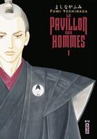 Couverture du livre « Le pavillon des hommes t.1 » de Fumi Yoshinaga aux éditions Kana