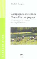 Couverture du livre « Campagnes Anciennes - Nouvelles Campagnes » de Elisabeth Trotignon aux éditions Delachaux & Niestle