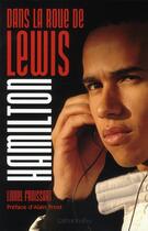 Couverture du livre « Dans la roue de Lewis Hamilton » de Lionel Froissart aux éditions Calmann-levy