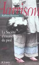 Couverture du livre « La societe d'emancipation du pied » de Harrison-C aux éditions Lattes