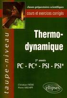 Couverture du livre « Thermodynamique pc-pc*-psi-psi* - cours et exercices corriges » de Frere/Krempf aux éditions Ellipses