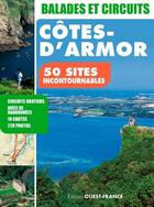 Couverture du livre « Côtes d'Armor, 50 sites incontournables ; circuits routiers, idées de randonnées, 10 cartes, 220 photos » de  aux éditions Ouest France