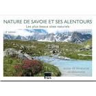 Couverture du livre « Nature de savoie et ses alentours - 3eme edition - les plus beaux sites naturels » de Lamberty Franz aux éditions Gap