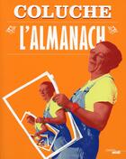 Couverture du livre « L'almanach (édition 2015) » de Coluche aux éditions Cherche Midi