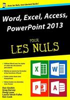 Couverture du livre « Word, Excel, Powerpoint & Access 2013 pour les nuls » de Ken Cook aux éditions First Interactive