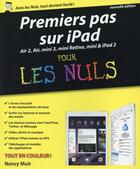 Couverture du livre « Premiers pas sur iPad pour les nuls » de Nancy Muir aux éditions First Interactive