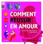 Couverture du livre « Comment réussir en amour ; guide des amoureux passionnés » de Melissa Heckscher aux éditions Hugo Image