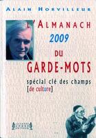 Couverture du livre « L'almanach du garde-mots (édition 2009) » de Alain Horvilleur aux éditions Jacques Andre