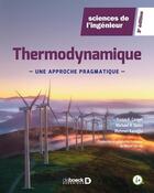 Couverture du livre « Thermodynamique : une approche pragmatique » de Michael A. Boles et Yunus.A. Cengel et Mehmet Kanoglu aux éditions De Boeck Superieur
