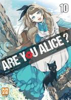 Couverture du livre « Are you Alice ? t.10 » de Ai Ninomiya et Ikumi Katagiri aux éditions Crunchyroll
