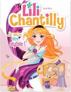 Couverture du livre « Lili Chantilly : je veux être styliste ! » de Domas et Serena Grisseaux aux éditions Jungle