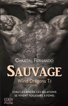 Couverture du livre « Sauvage - wind dragons t.1 » de Chantal Fernando aux éditions City