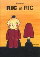 Couverture du livre « Ric et ric » de Eric Battut aux éditions Bilboquet