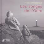 Couverture du livre « Les songes de l'ours » de Francois Delebecque aux éditions Thierry Magnier