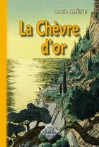 Couverture du livre « La chèvre d'or » de Paul Arene aux éditions Editions Des Regionalismes