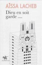 Couverture du livre « Dieu en soit garde » de Aissa Lacheb aux éditions Au Diable Vauvert