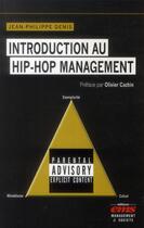 Couverture du livre « Introduction au hiphop management » de Jean-Philippe Denis aux éditions Ems