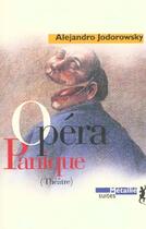Couverture du livre « L'opera panique » de Alexandro Jodorowsky aux éditions Metailie