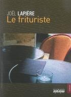 Couverture du livre « Le frituriste » de  aux éditions Le Grand Miroir