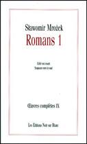 Couverture du livre « Oeuvres complètes t.9 ; romans t.1 ; l'été est court, toujours vers le Sud » de Slawomir Mrozek aux éditions Noir Sur Blanc