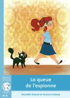 Couverture du livre « La queue de l'espionne » de Danielle Simard aux éditions Bayard Canada