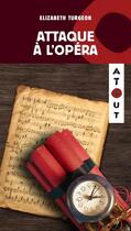 Couverture du livre « Attaque à l'opéra » de Elizabeth Turgeon aux éditions Hurtubise