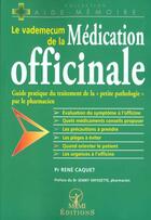 Couverture du livre « Vademecum De La Medication Officinale » de Rene Caquet aux éditions Mmi