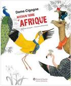 Couverture du livre « Dame Cigogne, mission terre d'Afrique » de Pascaline Mitaranga et Vanessa Solignat aux éditions Millefeuille