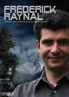 Couverture du livre « Frédérick Raynal ; lumières sur un créateur de jeux vidéo français » de Daniel Ichbiah aux éditions Pix'n Love