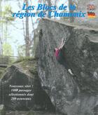 Couverture du livre « Les blocs de la region de Chamonix » de Emmanuel Ratouis aux éditions Tupilak