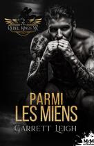 Couverture du livre « Rebel Kings MC Tome 2 : Parmi les miens » de Garrett Leigh aux éditions Mxm Bookmark