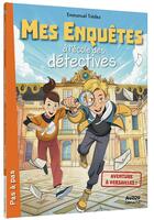 Couverture du livre « Mes enquêtes à l'école des détectives Tome 9 : aventure à Versailles ! » de Emmanuel Tredez aux éditions Auzou