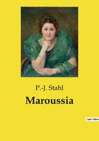 Couverture du livre « Maroussia » de P.-J. Stahl aux éditions Culturea