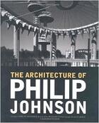 Couverture du livre « The architecture of philip johnson » de  aux éditions Little Brown Usa