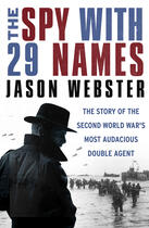 Couverture du livre « The Spy with 29 Names » de Webster Jason aux éditions Random House Digital