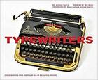 Couverture du livre « TYPEWRITERS - ICONIC MACHINES FROM THE GOLDEN AGE OF MECHANICAL WRITING » de Tony Casillo aux éditions Chronicle Books
