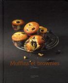 Couverture du livre « Muffins et brownies » de Stephan Lagorce aux éditions Hachette Pratique