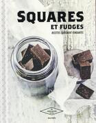 Couverture du livre « Squares et fudges » de Anne Kalicky aux éditions Hachette Pratique