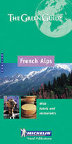 Couverture du livre « Le guide vert T.1301 ; french Alps » de Collectif Michelin aux éditions Michelin