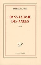 Couverture du livre « Dans la baie des Anges » de Patrick Mauries aux éditions Gallimard