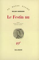 Couverture du livre « Le festin nu » de William Seward Burroughs aux éditions Gallimard