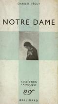 Couverture du livre « Notre-dame » de Charles Peguy aux éditions Gallimard