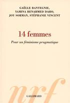 Couverture du livre « 14 femmes ; pour un féminisme pragmatique » de  aux éditions Gallimard