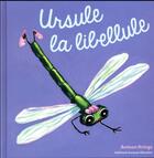 Couverture du livre « Ursule la libellule » de Antoon Krings aux éditions Gallimard Jeunesse Giboulees